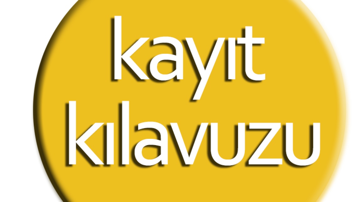 2025-2026 EĞİTİM ÖĞRETİM YILI KAYIT KLAVUZU